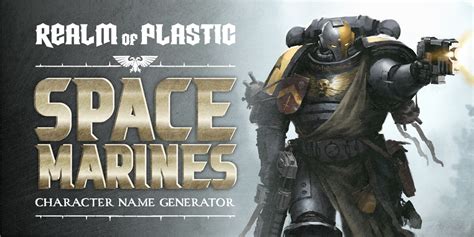 cool warhammer 40k names|Warhammer 40K Space Marine Name Generator.